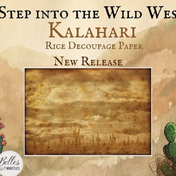 Kalahari | Belles And Whistles A1 Rice Decoupage Paper